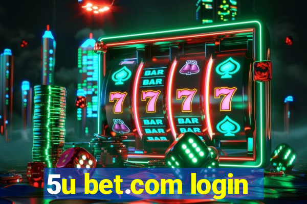 5u bet.com login